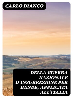 cover image of Della guerra nazionale d'insurrezione per bande, applicata all'Italia